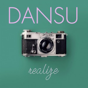ดาวน์โหลดและฟังเพลง Realize พร้อมเนื้อเพลงจาก Dansu