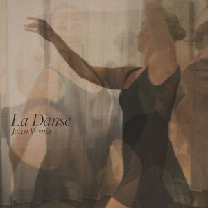 ดาวน์โหลดและฟังเพลง La danse พร้อมเนื้อเพลงจาก Jacco Wynia