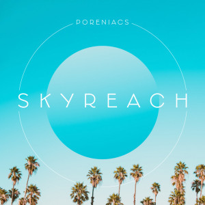 Album SkyReach from Poreniacs