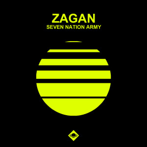 Listen to Seven Nation Army (Extended Mix) song with lyrics from ZagaN