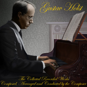 收聽Gustav Holst的Marching Song - Electric (Electric Recording)歌詞歌曲