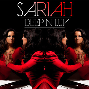 收聽Sariah的Deep N Luv (Hot Pink Delorean Body Shots Remix)歌詞歌曲
