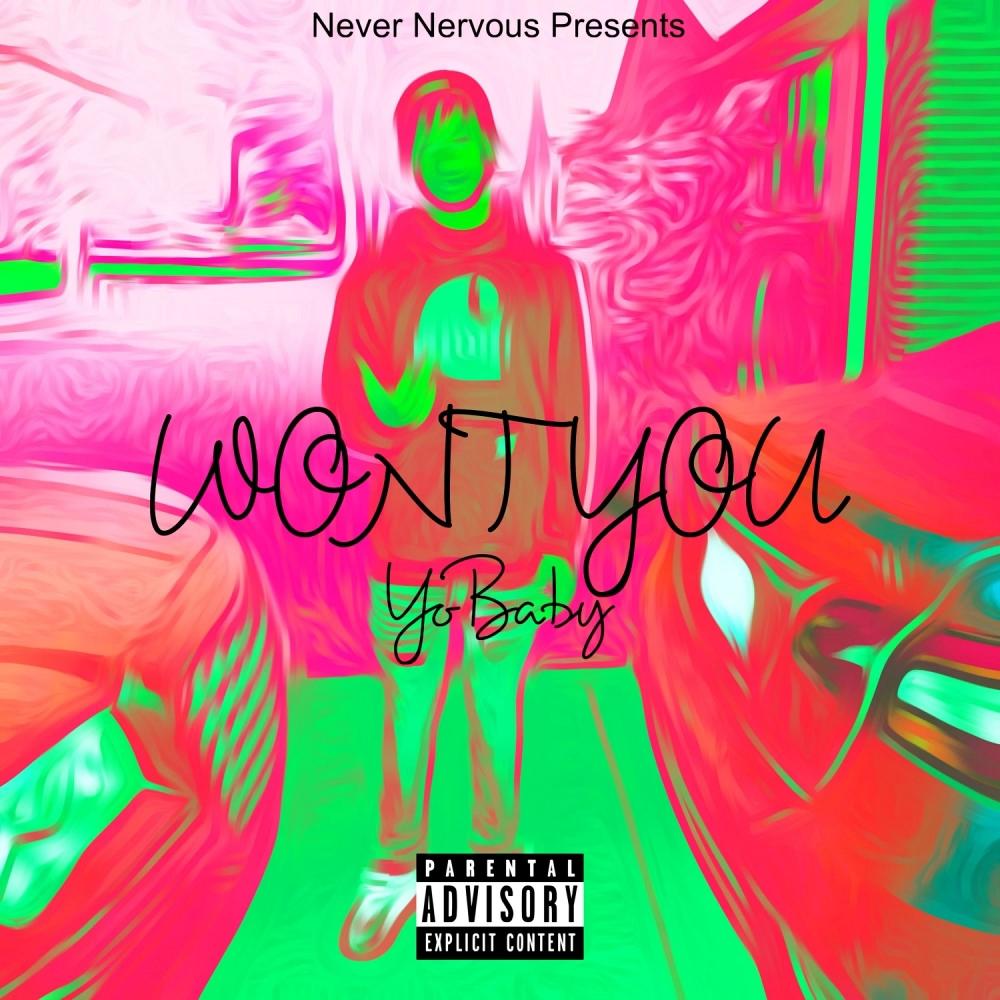 Won't you (feat. YoBaby) (Explicit)