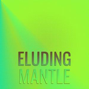 Album Eluding Mantle oleh Various