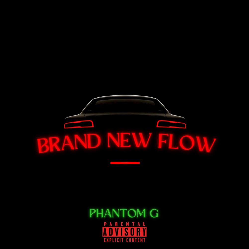 Brand New Flow (Explicit)