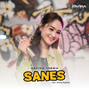 Dengarkan Sanes lagu dari Safira Inema dengan lirik