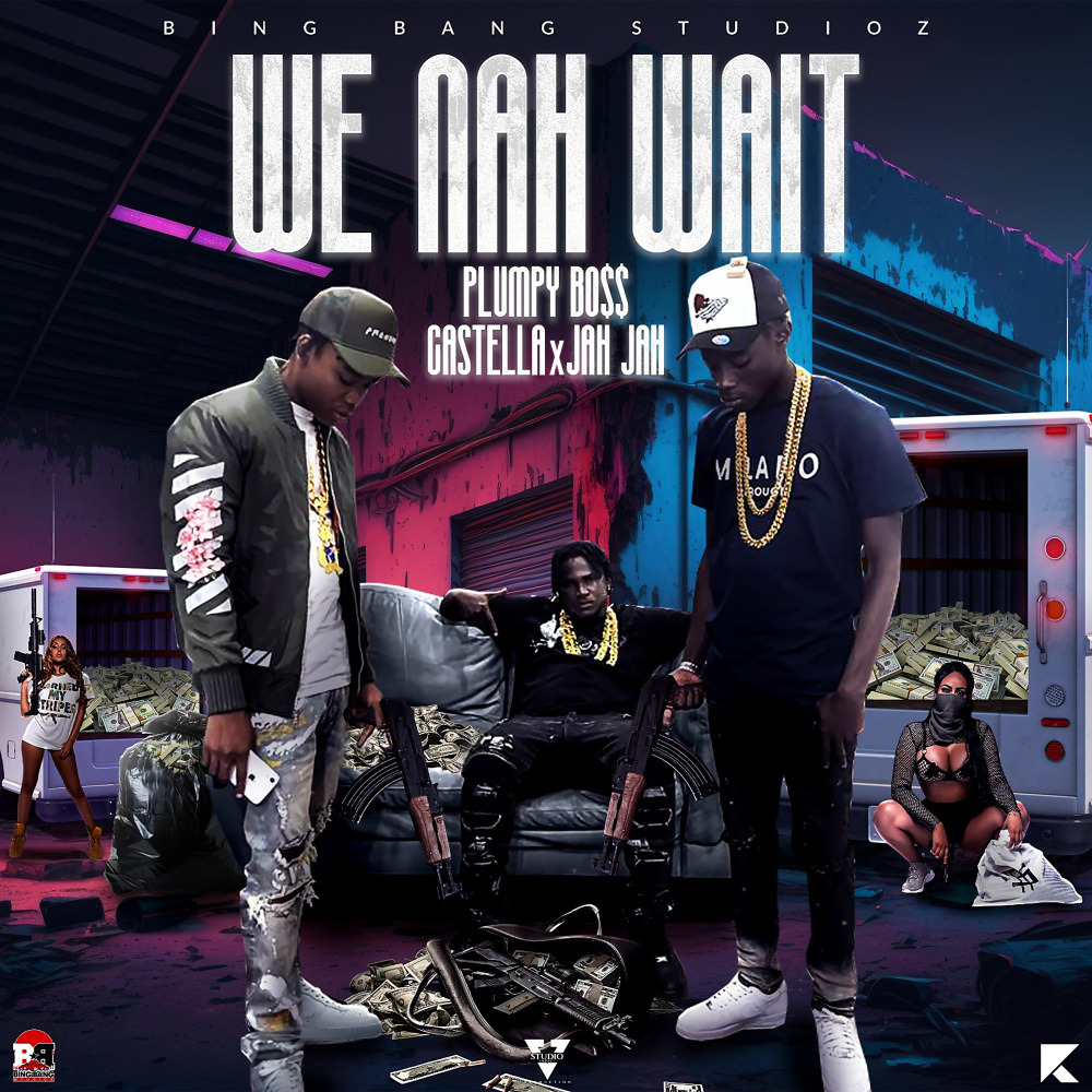We Nah Wait (Explicit)