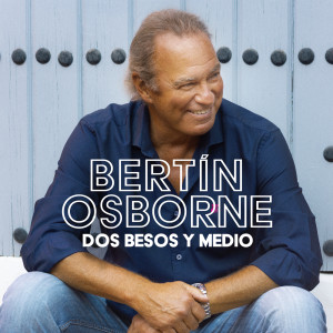 Bertin Osborne的專輯Dos Besos Y Medio