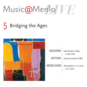 Erin Keefe的專輯Music@Menlo Live '07: Bridging the Ages, Vol. 5
