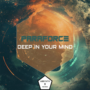 Paraforce的專輯Deep In Your Mind