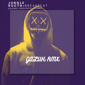 Dengarkan DJ JUNGLE DUCTH × BREAKBEAT TERBARU 2023 lagu dari GALUH RMX dengan lirik
