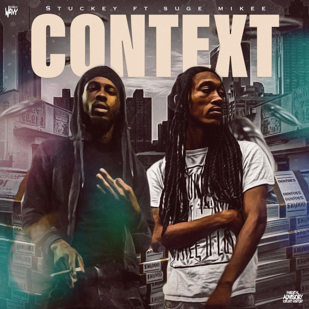 Context (feat. Suge Mikee) (Explicit)
