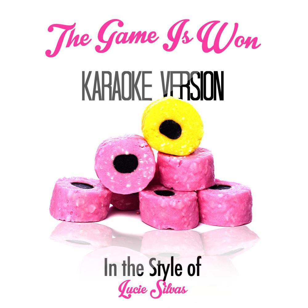 The Game Is Won (In the Style of Lucie Silvas) [Karaoke Version] (其他|In the Style of Lucie Silvas|Karaoke Version)