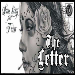 Listen to The Letter (feat. T Ress) (Explicit) song with lyrics from Sam King