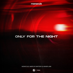 Album Only For The Night oleh Monocule