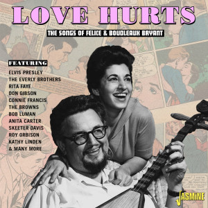 Various的專輯Love Hurts - The Songs of Felice & Boudleaux Bryant