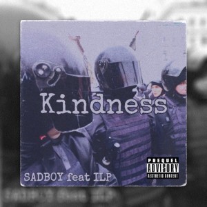 Listen to Kindness (Explicit) song with lyrics from SADB0Y