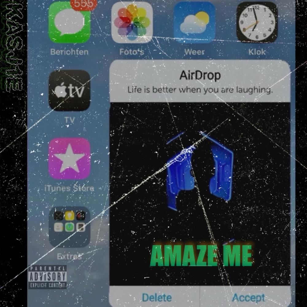 AMAZE ME (Explicit)