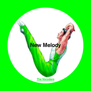 收聽The Vocoders的New Melody歌詞歌曲