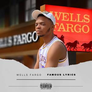 Famous Lyrics的專輯Wells Fargo