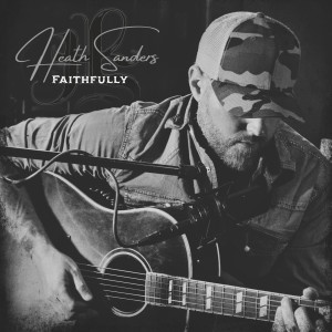 Heath Sanders的專輯Faithfully (Acoustic)