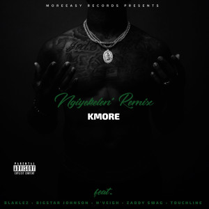 Album Ngiyekelen' (remix) (Explicit) from Kmore