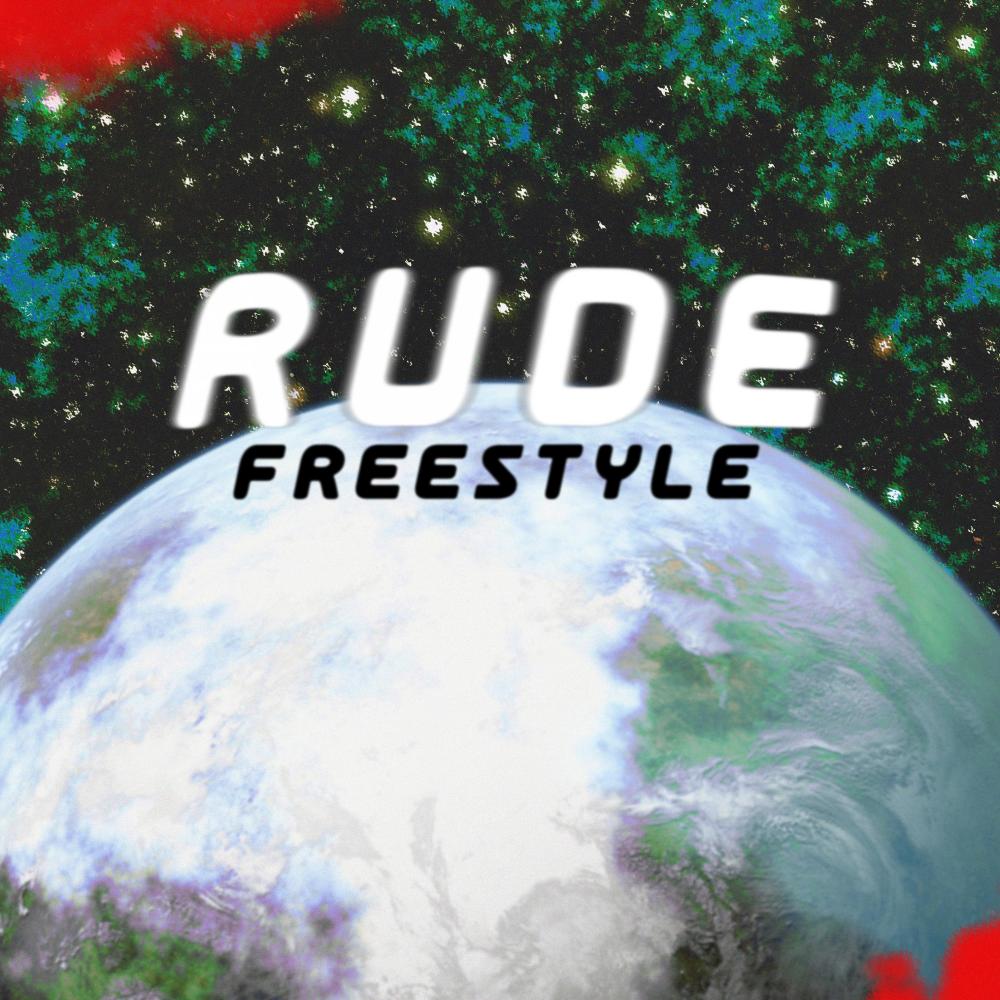 Rude Freestyle (Explicit)