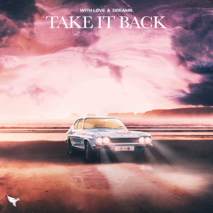 Listen to Take It Back song with lyrics from With Løve