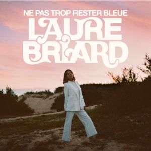 收听Laure Briard的Ciel mer azur歌词歌曲