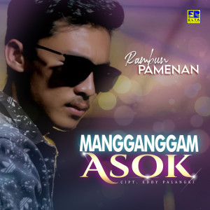 Dengarkan Mangganggam Asok lagu dari Rambun Pamenan dengan lirik