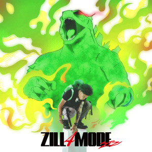 제네 더 질라的專輯zillamode 4 (Explicit)