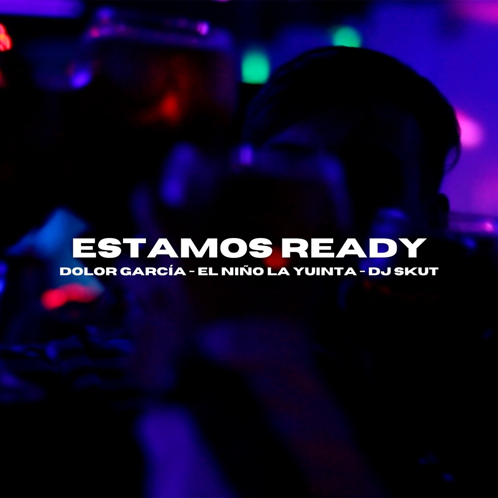 Estamos Ready (Explicit)