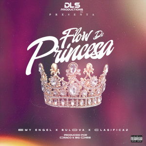ดาวน์โหลดและฟังเพลง Flow de Princesa (Explicit) พร้อมเนื้อเพลงจาก Emy Engel