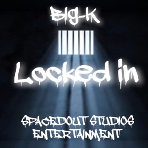 Album Locked In (Explicit) from BIG-K