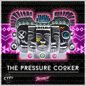 Album The Pressure Cooker from Beauriche
