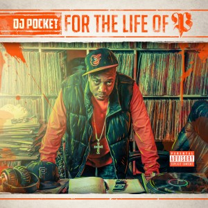 อัลบัม For the Life of P (Explicit) ศิลปิน DJ Pocket