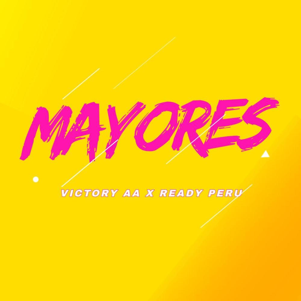 Mayores (feat. Ready Peru)