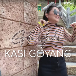 Listen to Kasi Goyang song with lyrics from Gita Youbi