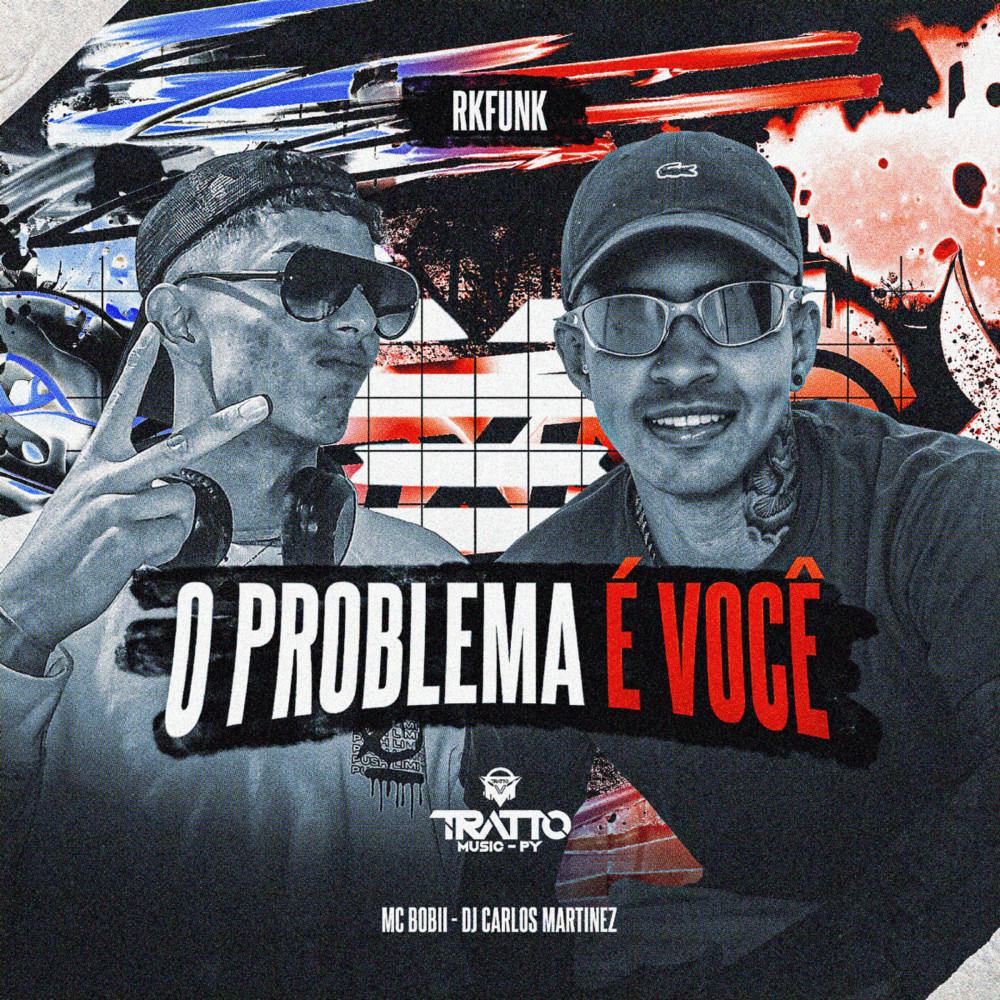 O Problema É Você [Rk Funk] (Explicit)