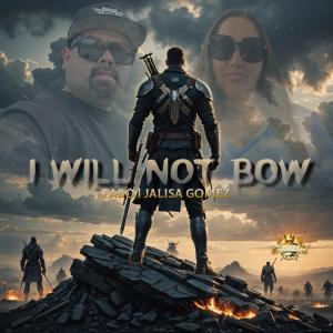 Fabo的專輯I WILL NOT BOW (feat. Jalisa Gomez)