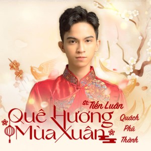 Quách Phú Thành的专辑Quê Hương Mùa Xuân