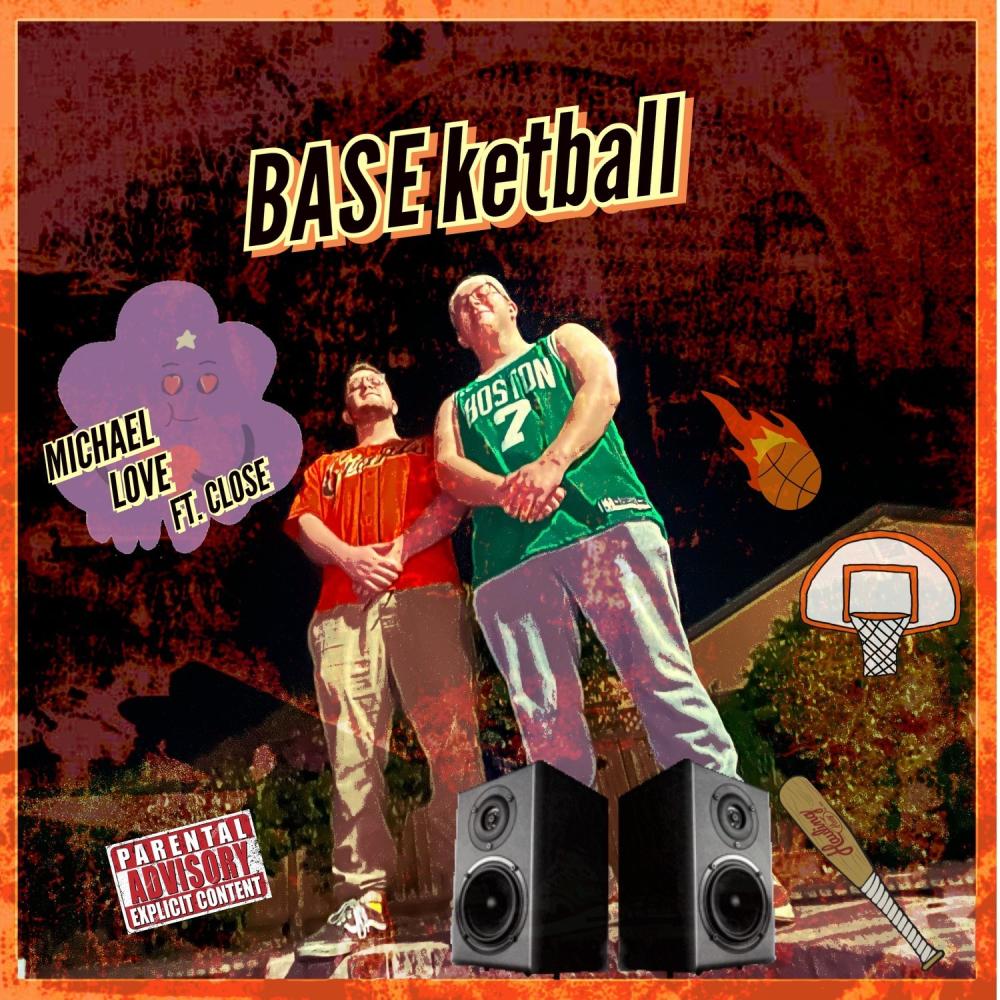 BASEketball (feat. CLOSE) (Explicit)