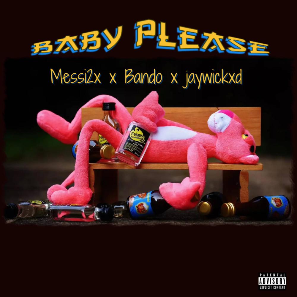 Baby please (feat. BANDO & Jaywickxd) (Explicit)