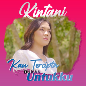Listen to Sudah Ku Bilang song with lyrics from Kintani