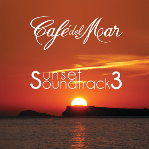 Album Café del Mar Sunset Soundtrack 3 from Cafe Del Mar