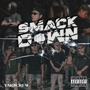 YARBCREW的專輯SmackDown (Explicit)