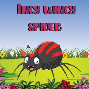 Baby Nursery Rhymes的专辑Incy Wincy Spider
