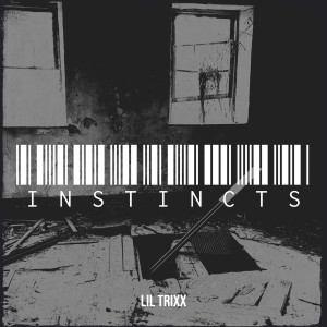 อัลบัม Instincts (Explicit) ศิลปิน Lil Trixx