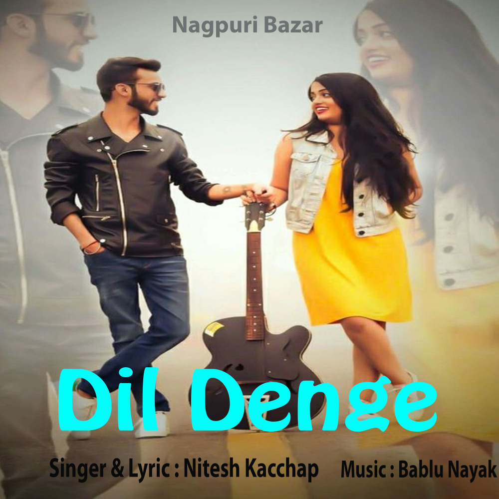 Dil Denge (Nagpuri)