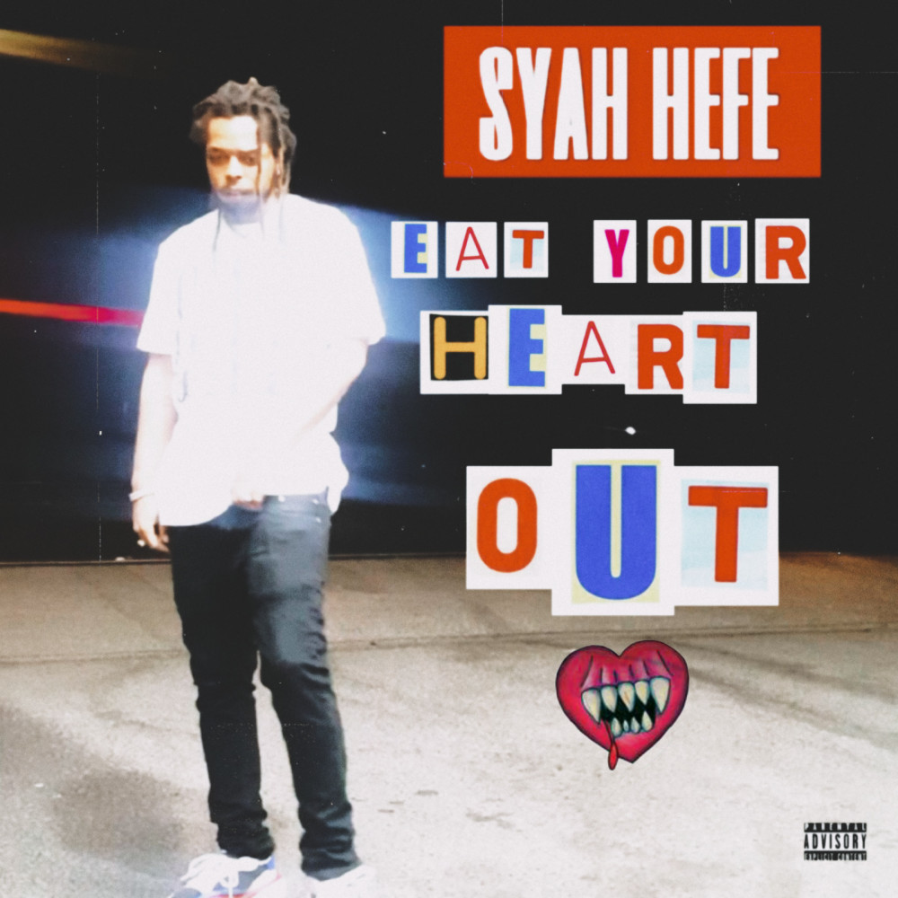 Eat Your Heart Out (Explicit)